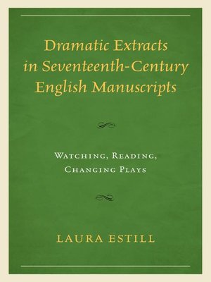 cover image of Dramatic Extracts in Seventeenth-Century English Manuscripts